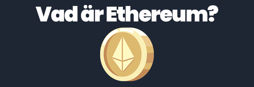 Vad är Ethereum